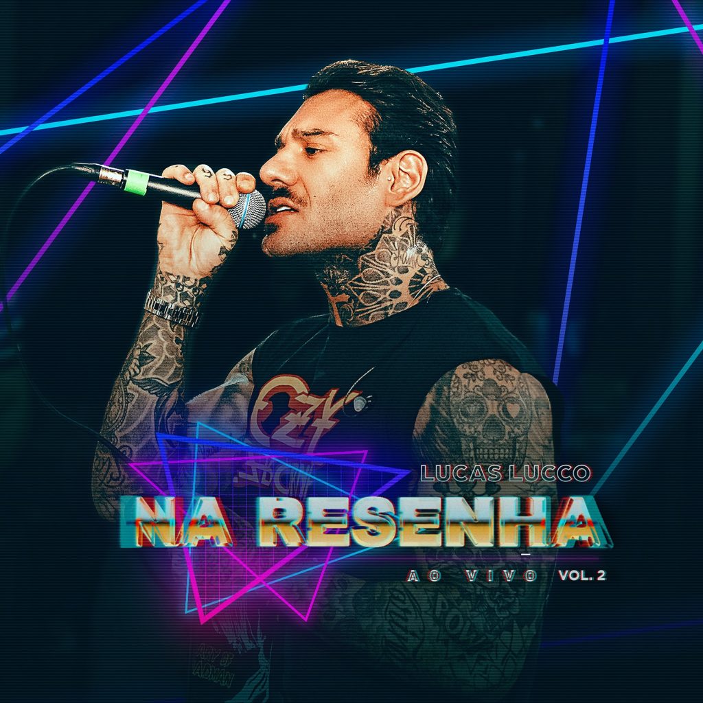 Lucas Lucco ‘queima gasolina’ no álbum ‘Na resenha 2’ entre arrocha e piseiro